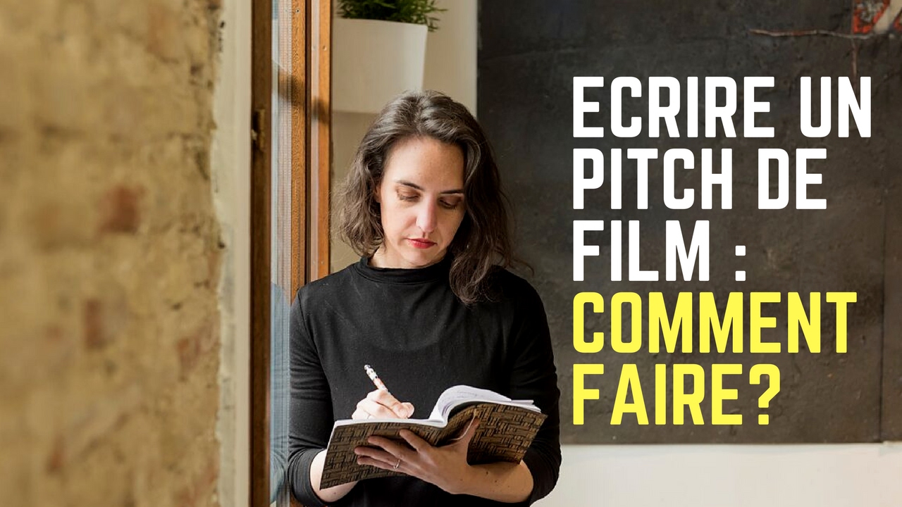 Comment écrire un pitch de film mémorable ? Conseils & astuces