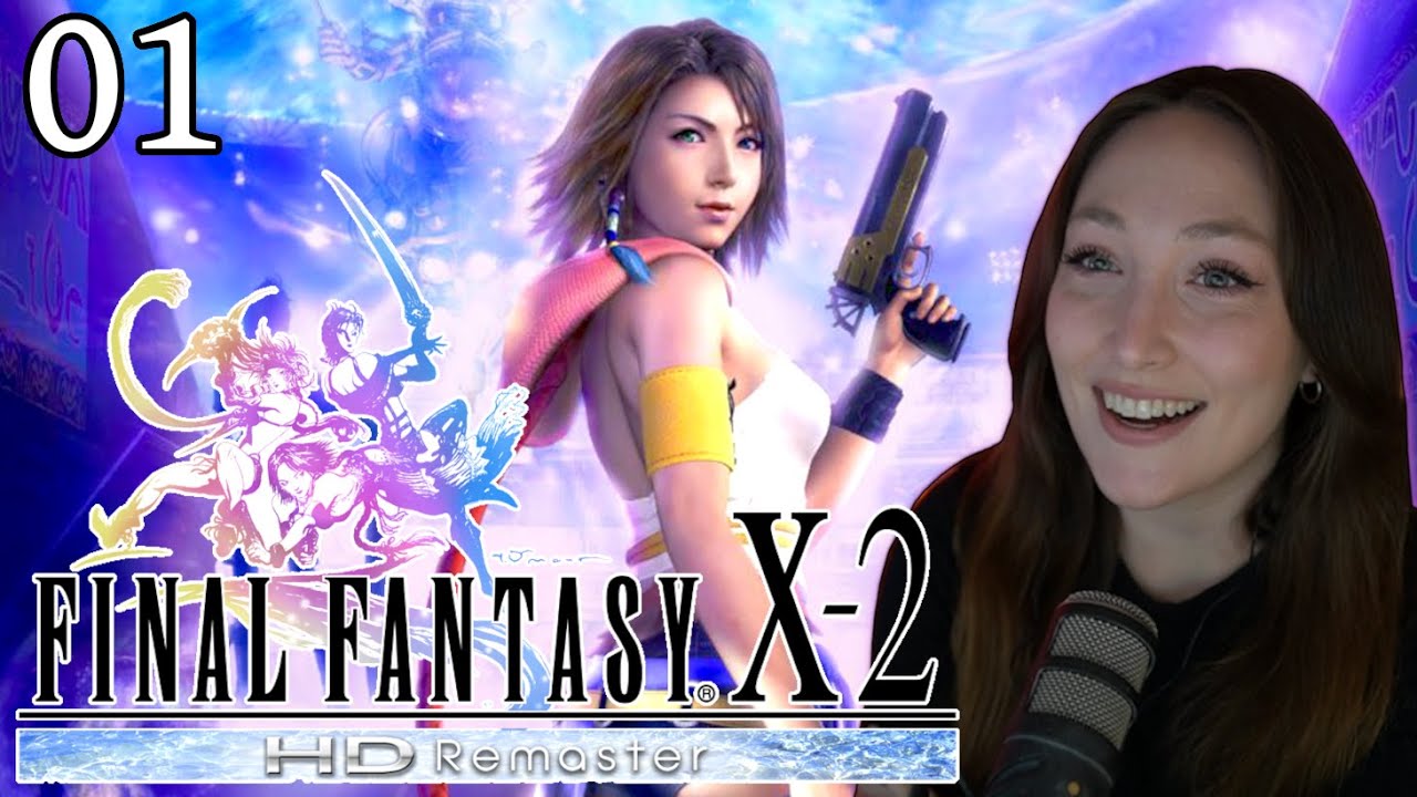 Eternal Calm | FINAL FANTASY X-2 | First Playthrough [PART 1] HD Remaster