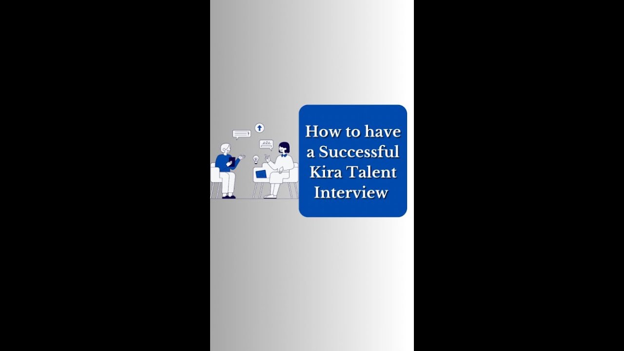 How do I prepare for an upcoming Kira assessment Interview?