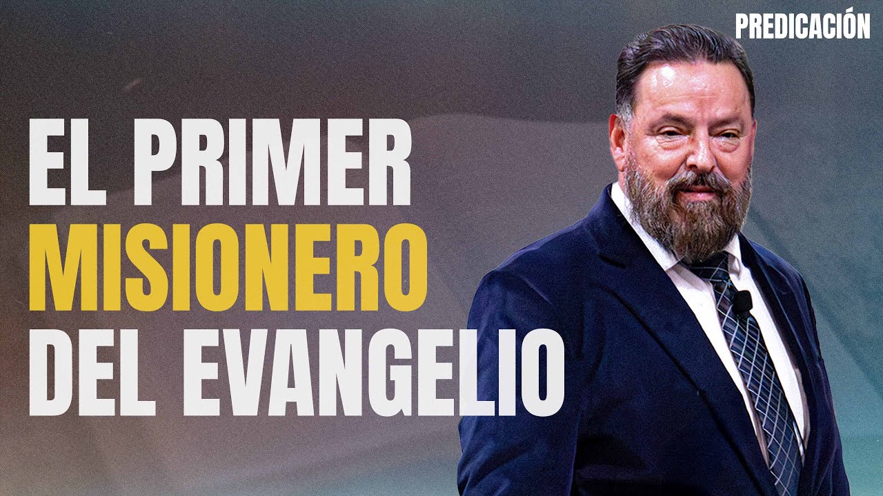 El Primer Misionero del Evangelio (Predicación Bautista, Fundamental)