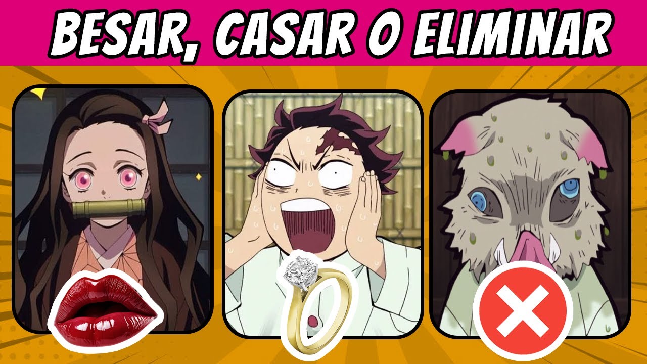 💋👰❌ ¡Elige: Besar, Casar o Eliminar con los Personajes de Kimetsu no Yaiba! 😱🔥 Gigi Trivia