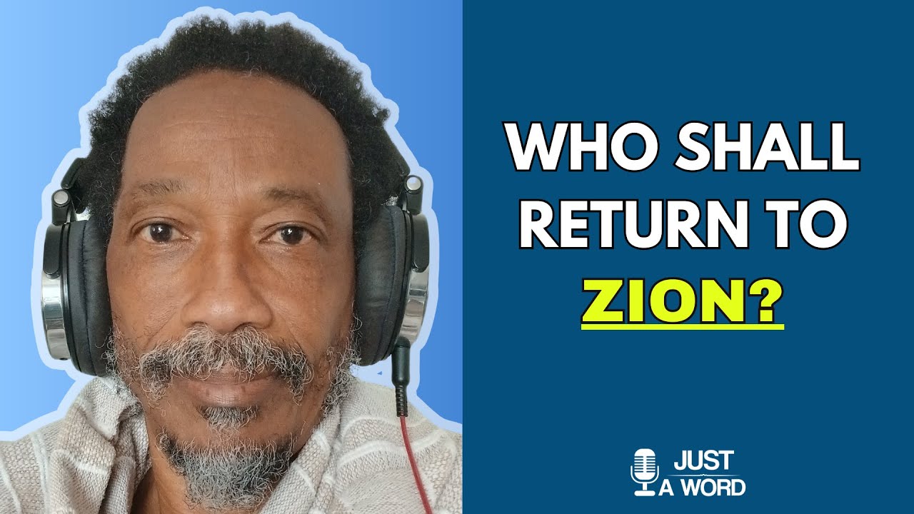 Who Shall Return To Zion?