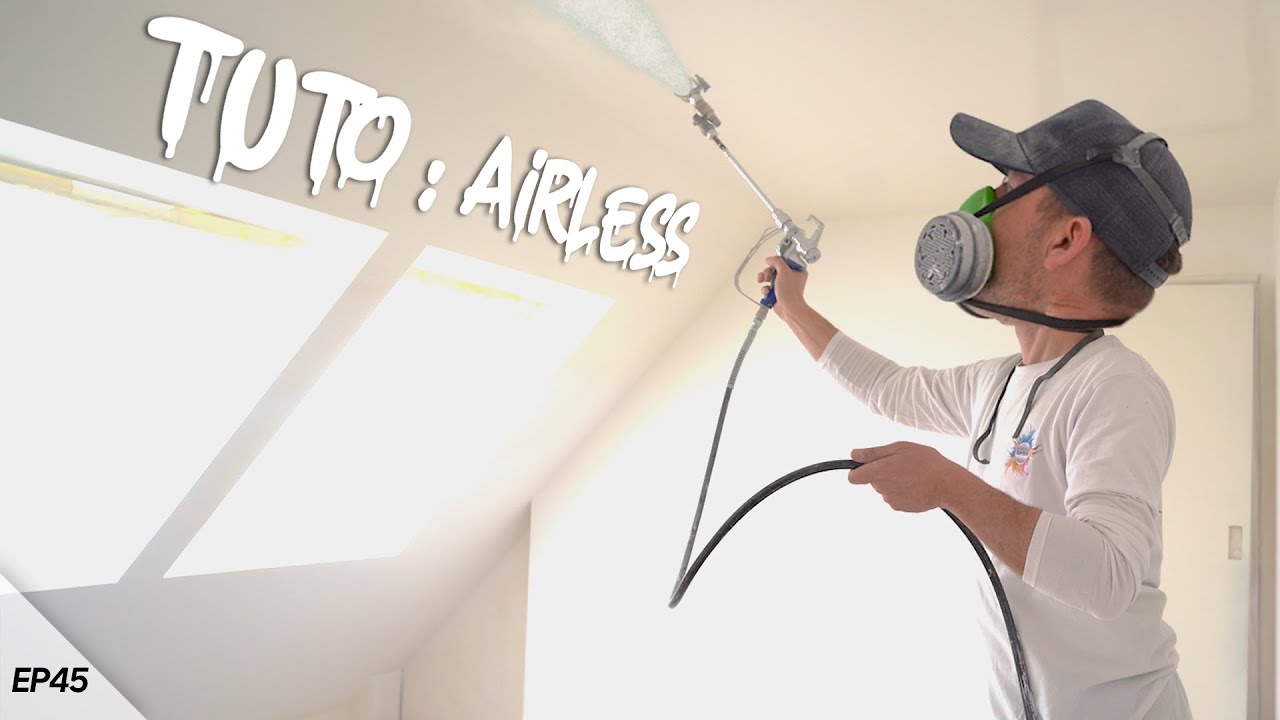 TUTO : COMMENT PEINDRE à l'AIRLESS ? ft. 