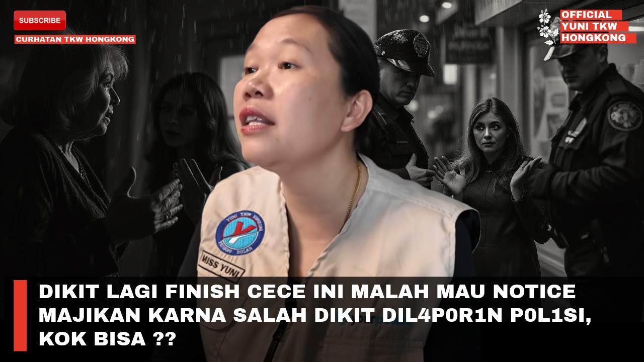 DIKIT LAGI FINISH CECE INI MALAH MAU NOTICE MAJIKAN KARNA SALAH DIKIT DIL4P0R1N P0L1SI, KOK BISA ??