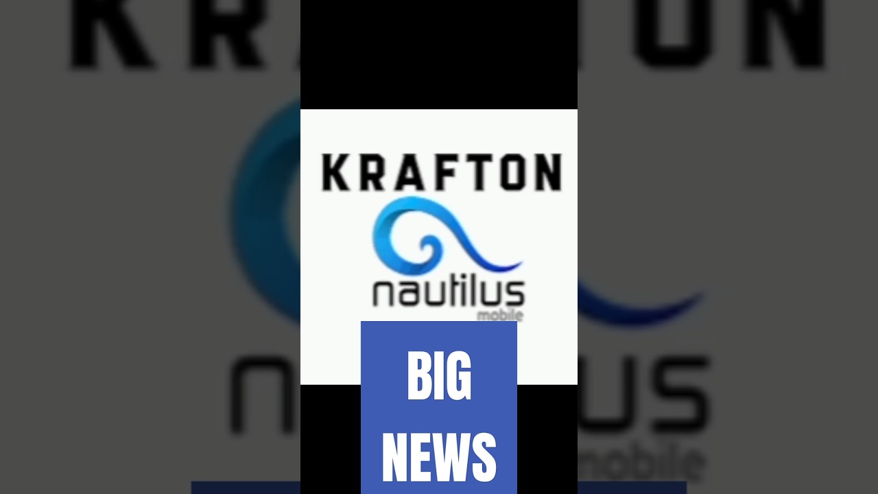 KRAFTON X NAUTILUS MOBILE.  