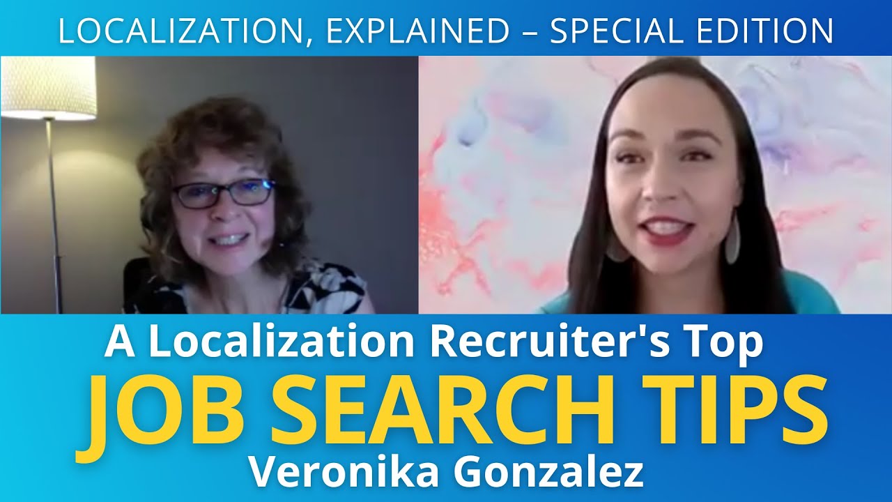 A Localization Recruiter's Top Job Search Tips, with Veronika Gonzalez