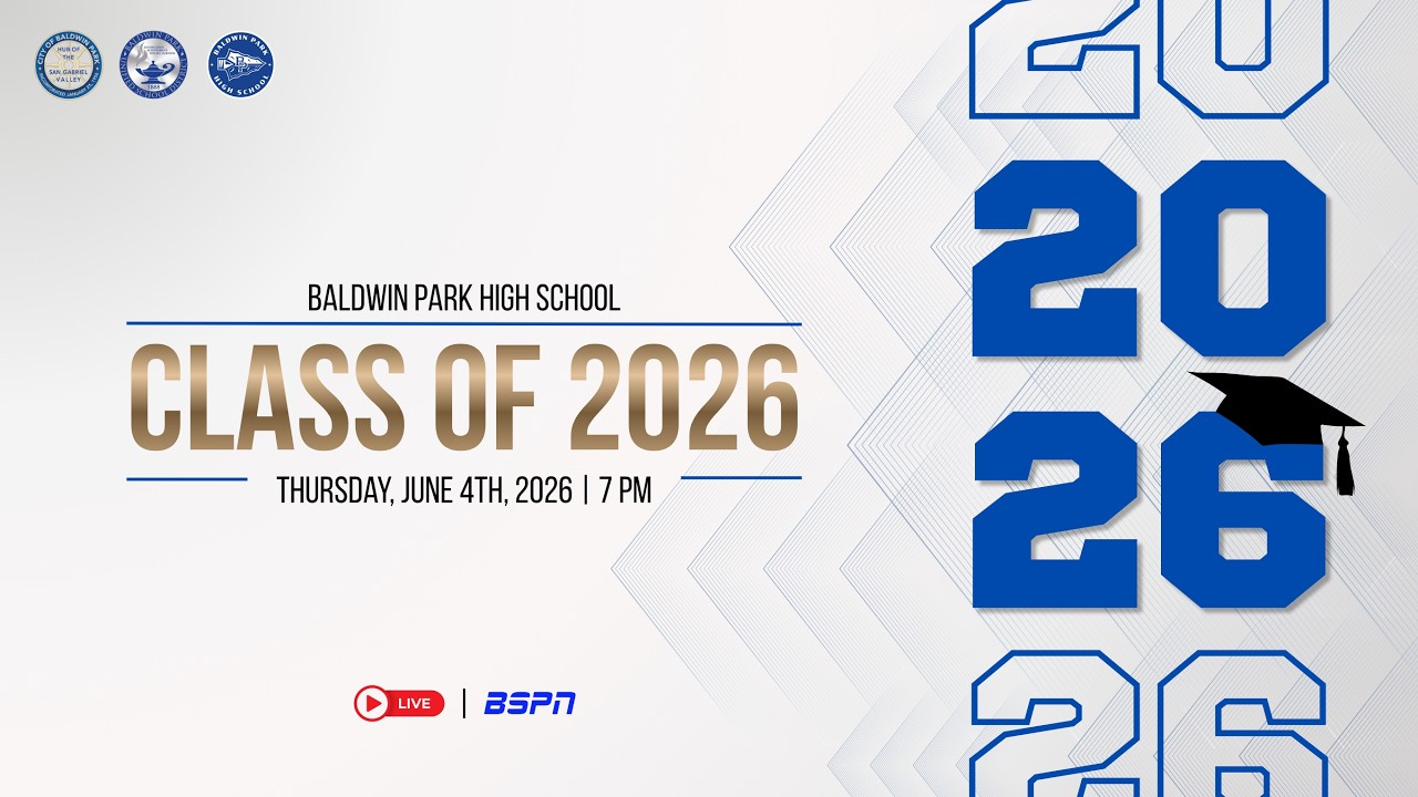 Baldwin Park High School - Class of 2026 Graduation | BSPN