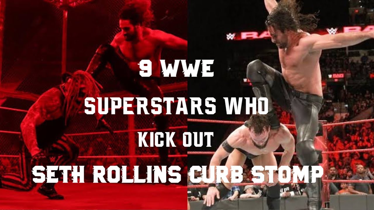 9 WWE Superstars Who Kick Out SethRollins Curb Stomp