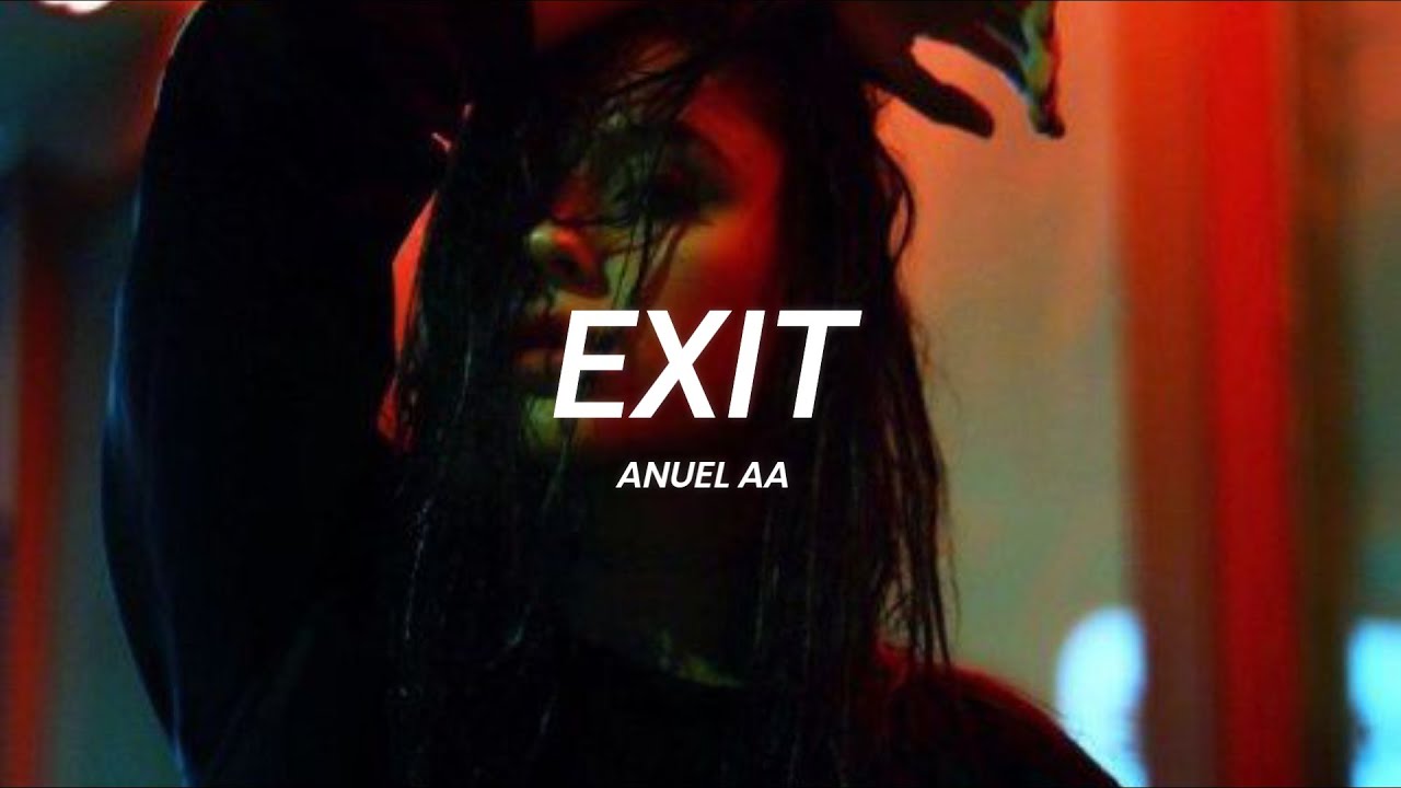 Anuel AA - Exit | LETRA
