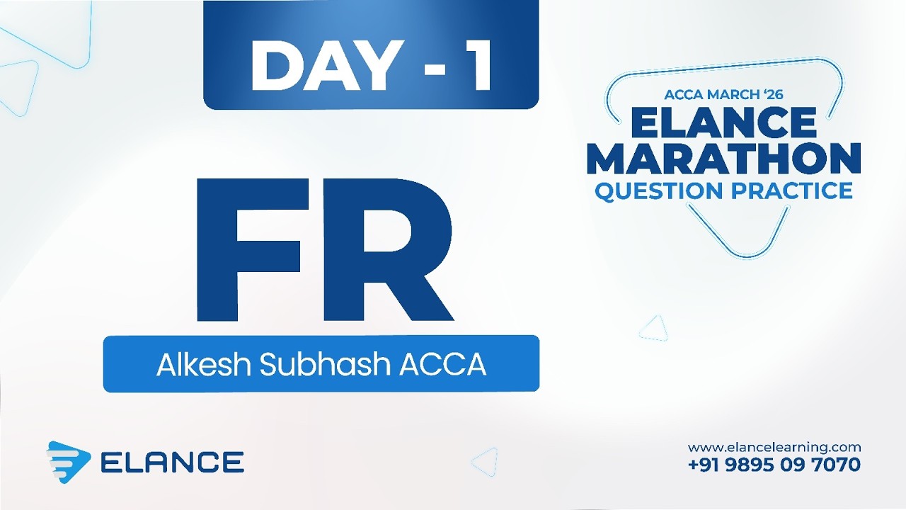 Marathon Question Practice | Day 1 | FR | ACCA March Session ‘26 | Alkesh Subhash ACCA  | Elance