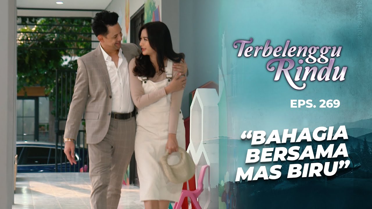 Bahagianya Amira Bersama Mas Biru & Arkana | TERBELENGGU RINDU | EPS. 269 (2/3)