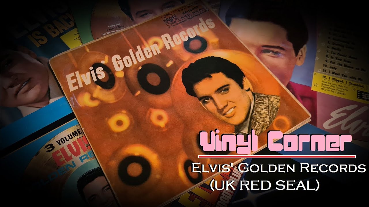RB's Vinyl Corner - Elvis Presley: Golden Records (UK Red Seal Pressing)
