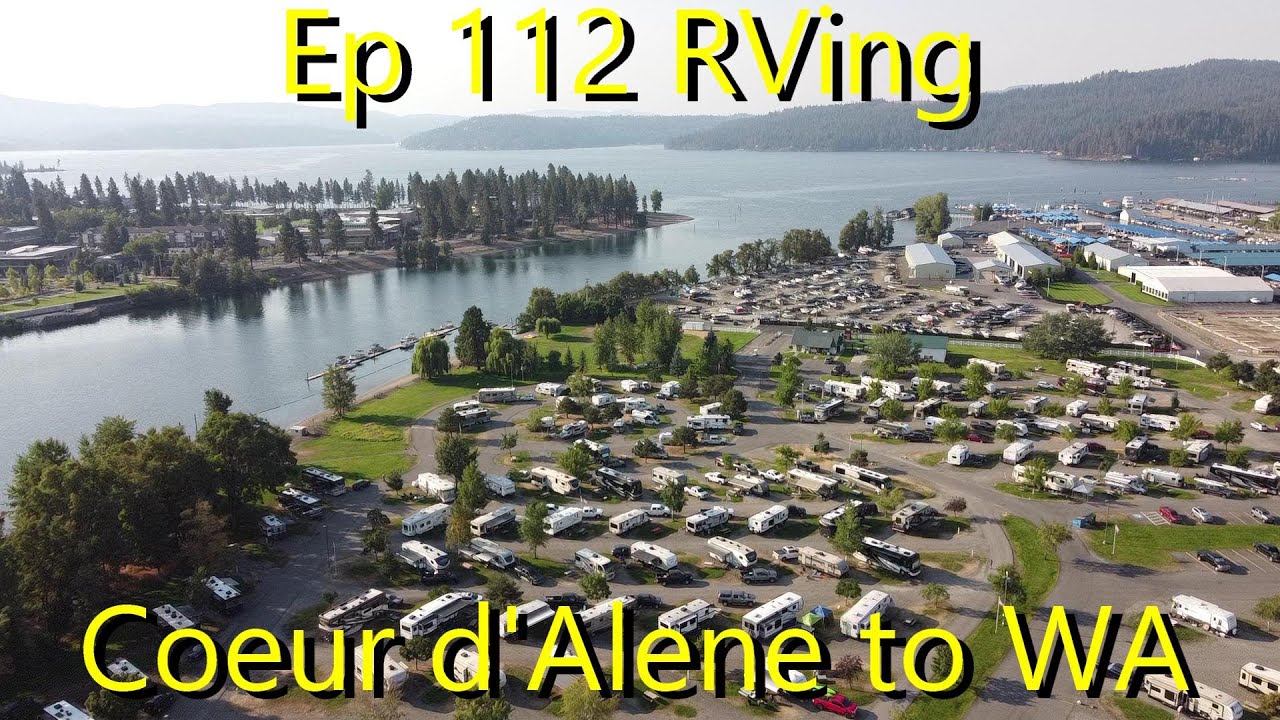 Episode 112 RVing Coeur d'Alene to Bothell WA