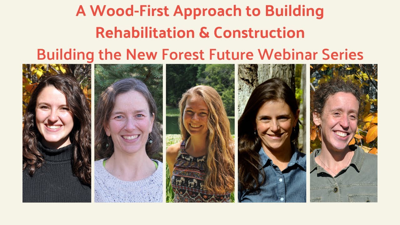 Wood First Approach to Building Rehabilitation and Construction