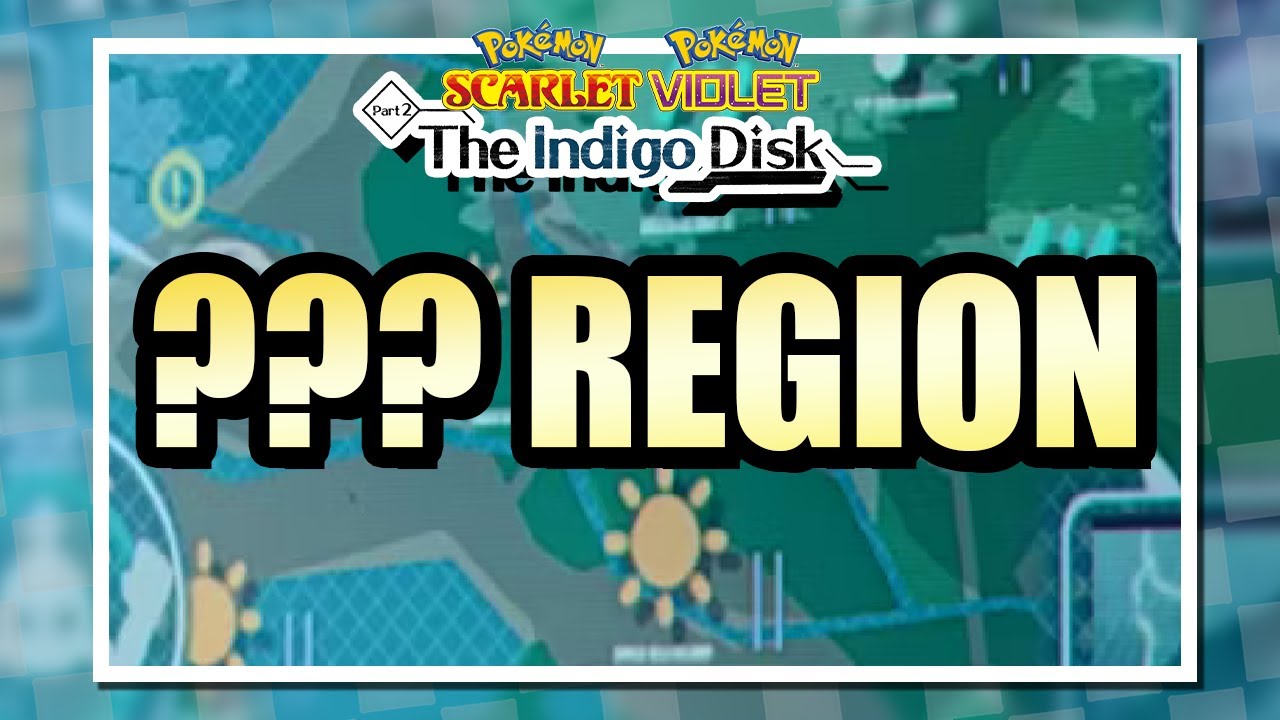 Unnamed Region shown in the Indigo Disk DLC