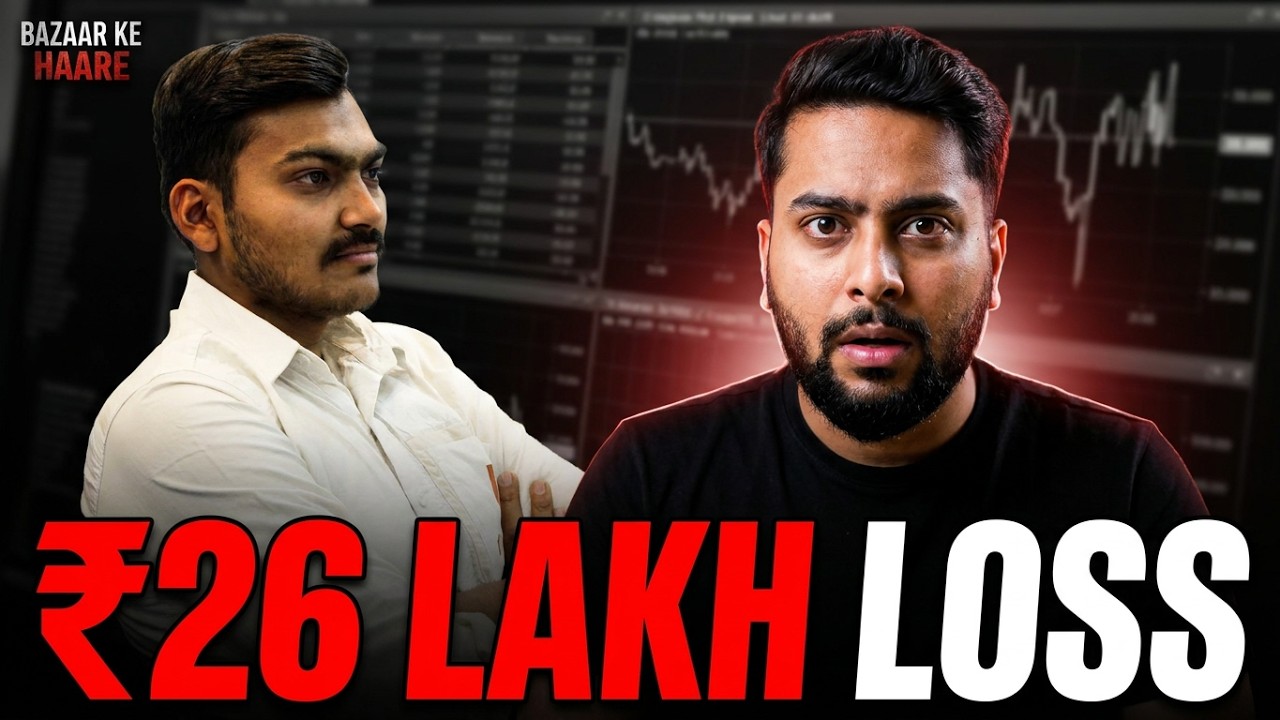 ₹26 LAKH LOSS: How This Trader Lost Everything (Sumit's Story) | Bazaar Ke Haare | Episode 9