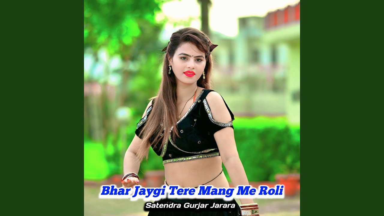 Bhar Jaygi Tere Mang Me Roli