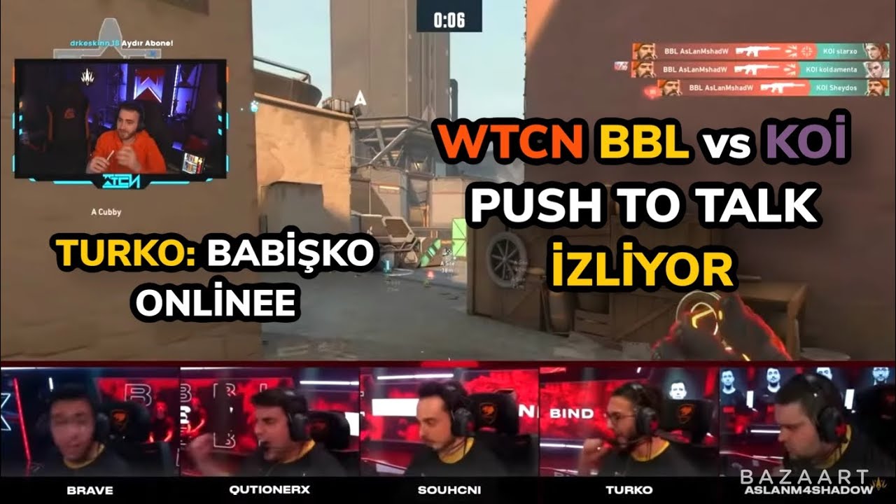 WTCN BBL vs KOİ PUSH TO TALK İZLİYOR BABİŞKO ONLİNE