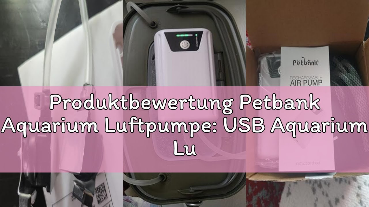 Produktbewertung Petbank Aquarium Luftpumpe: USB Aquarium Luftpumpe Regelbar, 2600mAh Batterie, Zwei