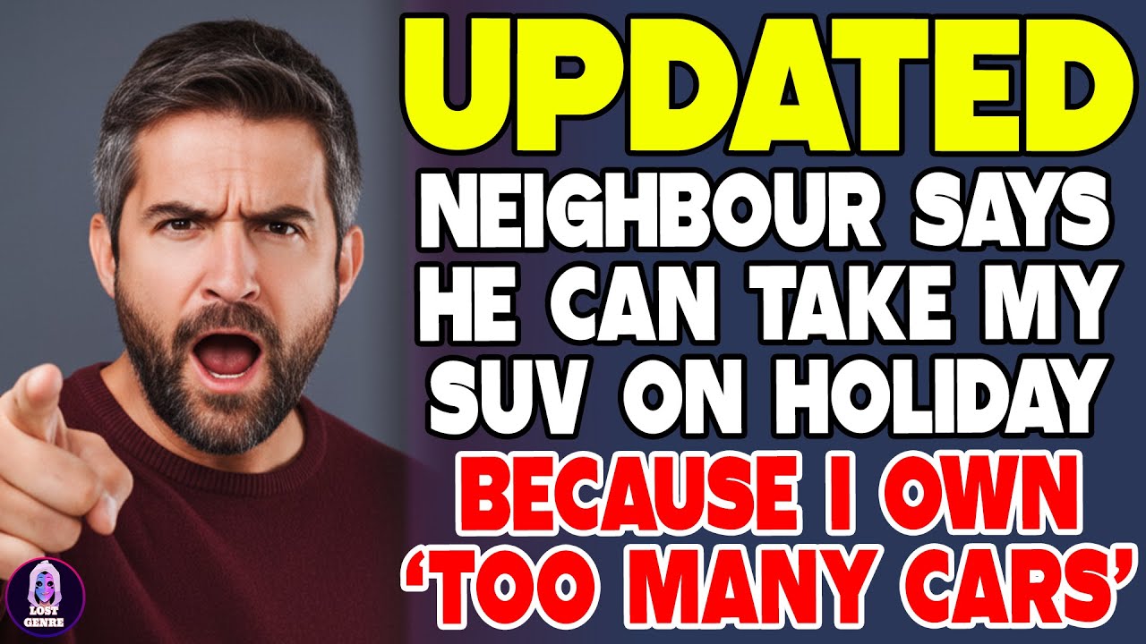 Neighbour Says He Can Take My SUV on Holiday… Because I Own ‘Too Many Cars’