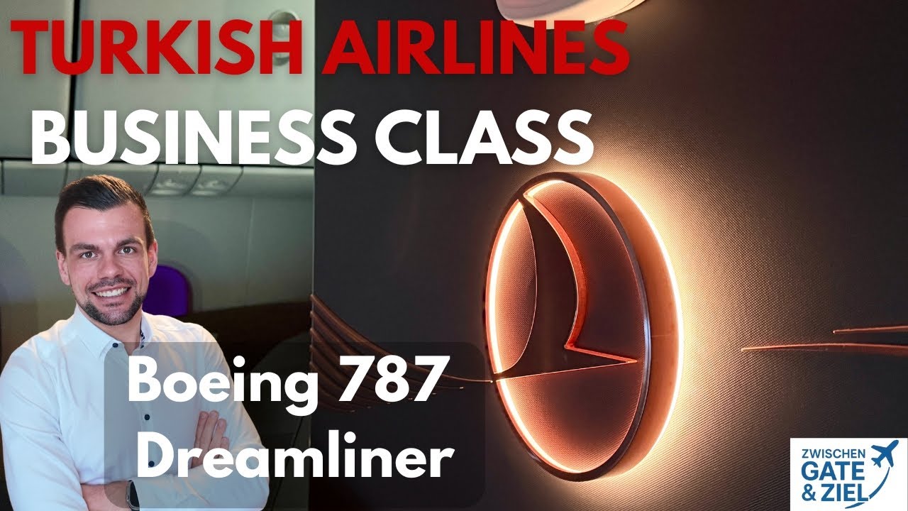 Turkish Airlines Boeing 787 Dreamliner Business Class | Wow! So sieht echtes Premium-Fliegen aus!