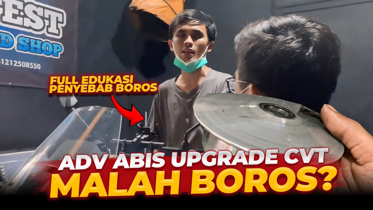 REVISI 29 | SEHABIS UPGRADE CVT ADV 160 INI BOROS PARAH!! | Kita Buat Irit!!