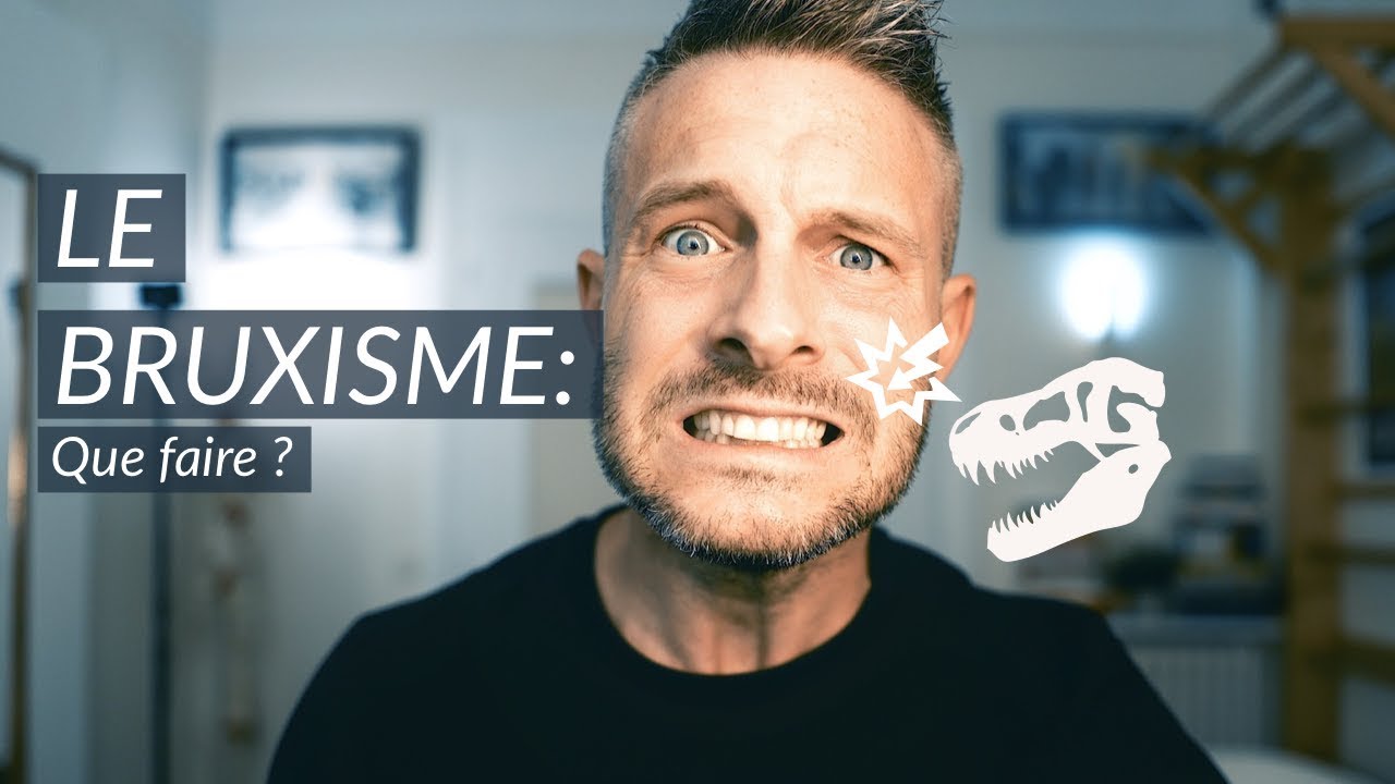 Comment Ne Plus Serrer Les Dents (Se Libérer Du Bruxisme)