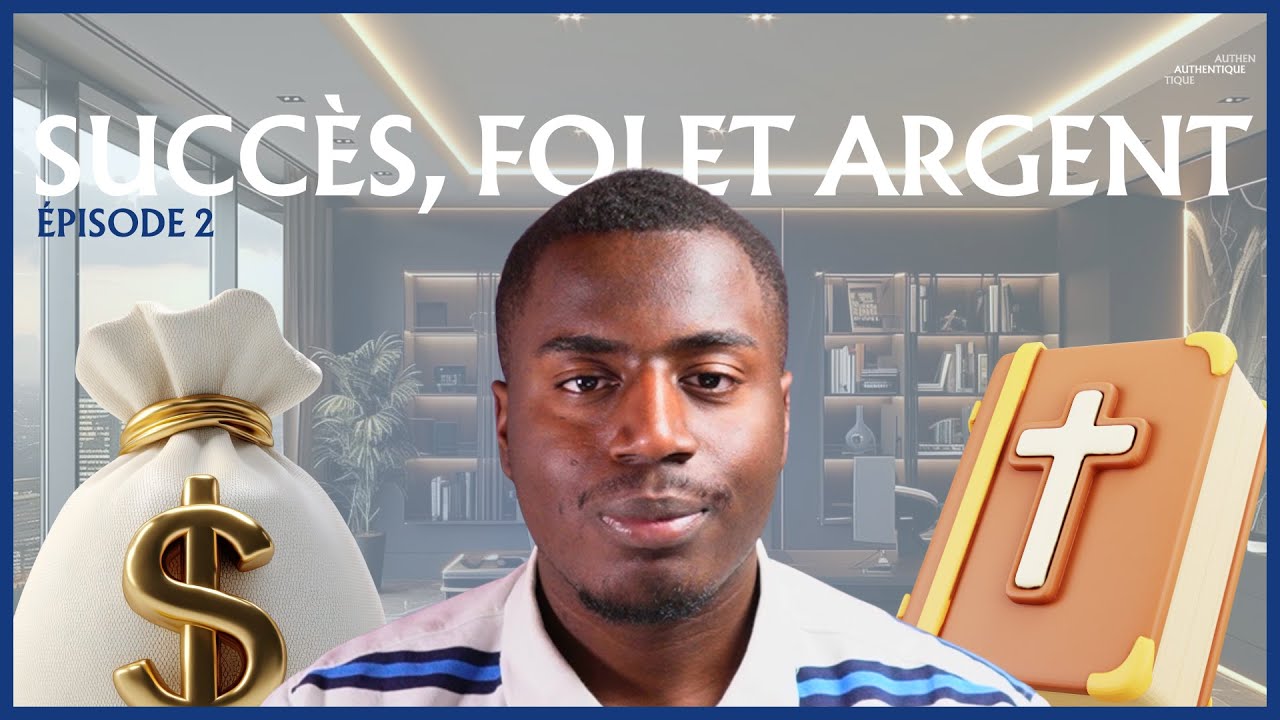 Succès, Foi et Argent - AUTHENTIQUE | EP 2