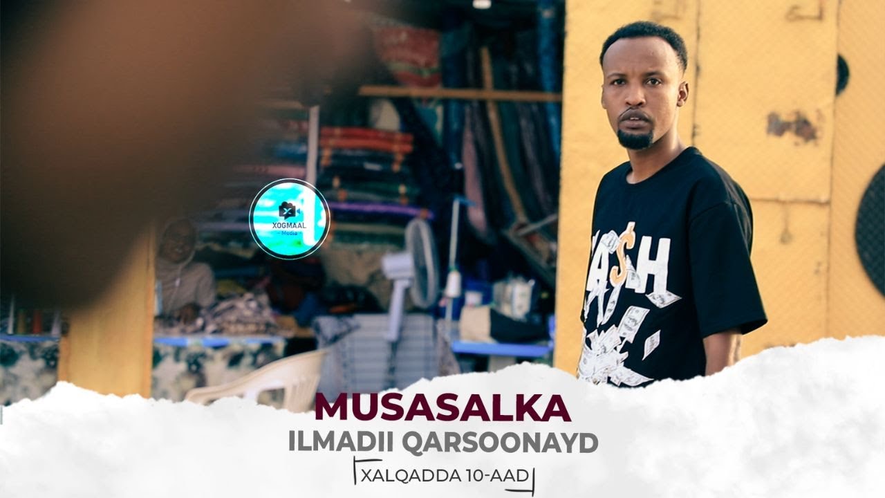 MUSASALKA ILMADII QARSOONAYD � XALQADDA 10 AAD