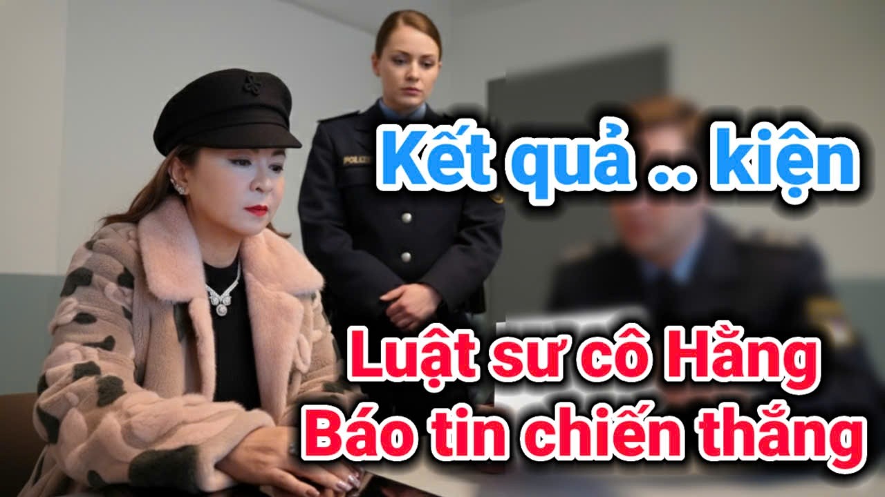 Luật sư báo hàng loạt tin chiến thắng cho cô Hằng | Gấc Việt