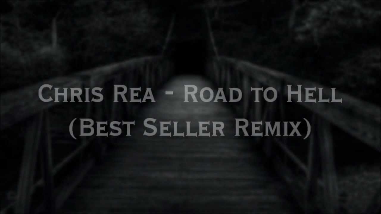 Chris Rea - Road to Hell (Best Seller Remix)