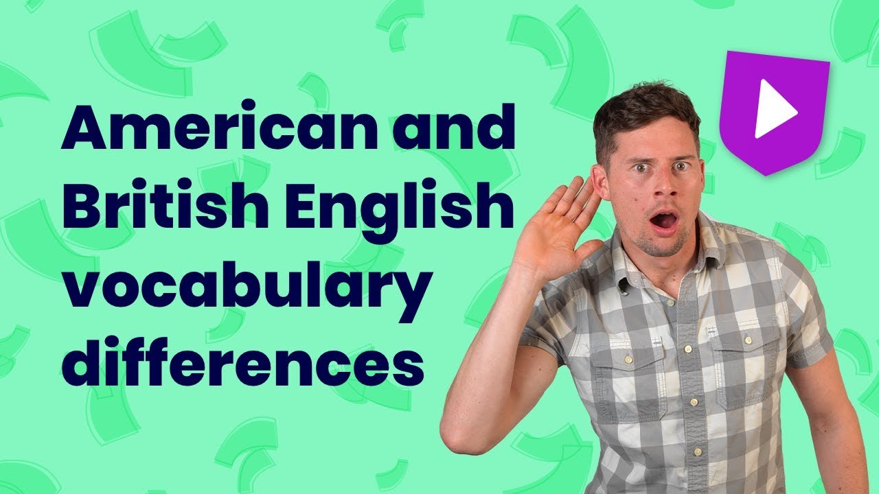 American vs. British English vocabulary differences | Learn English with Cambridge