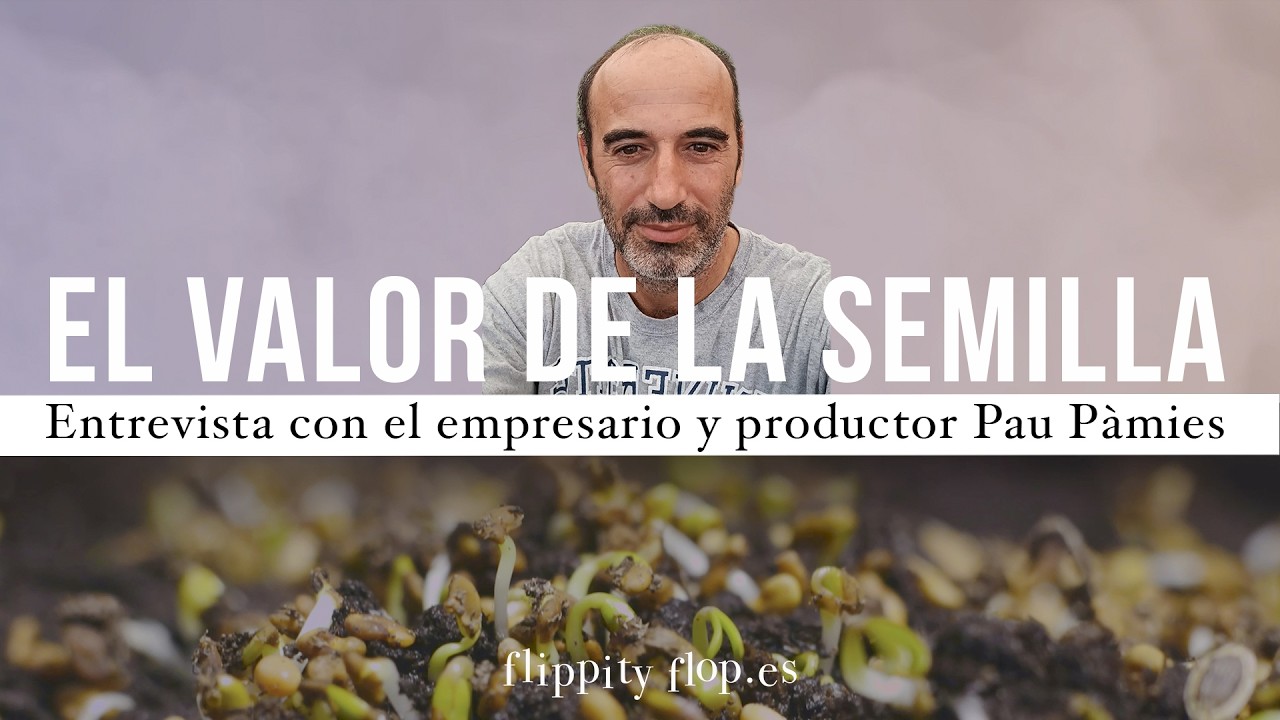 El valor de la semilla: entrevista con Pau Pàmies