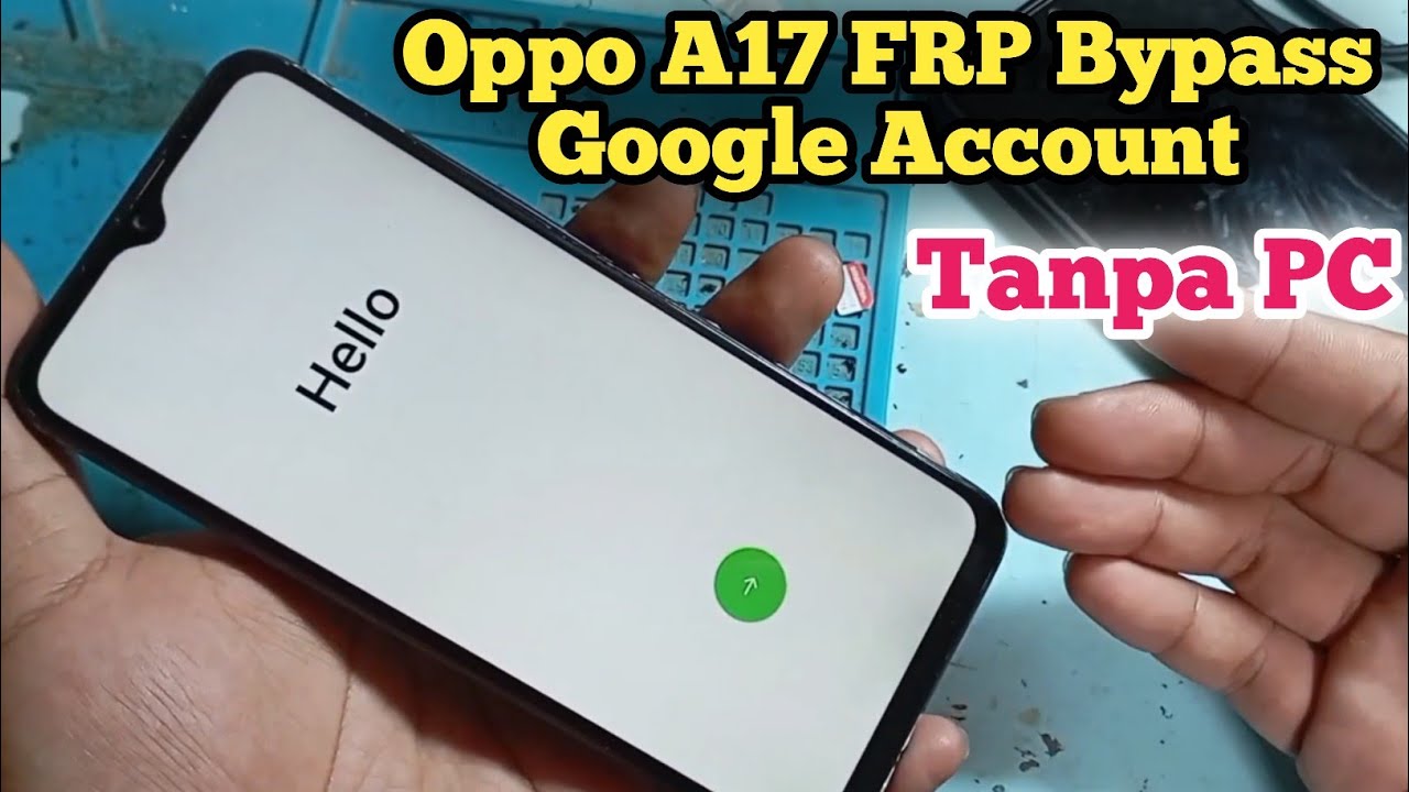 Oppo A17 Frp Bypass Android 12/13 2025