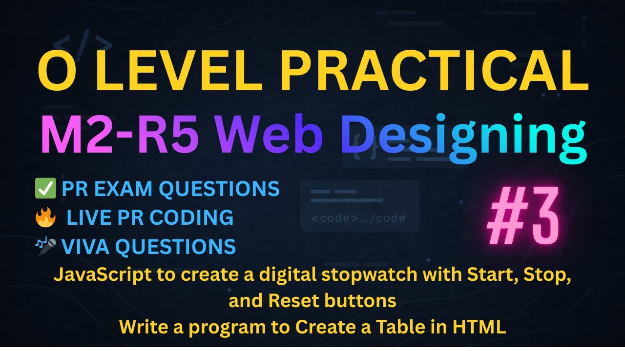 O Level Practical Exam | Web Designing | JavaScript Digital Stopwatch | Create Table in HTML