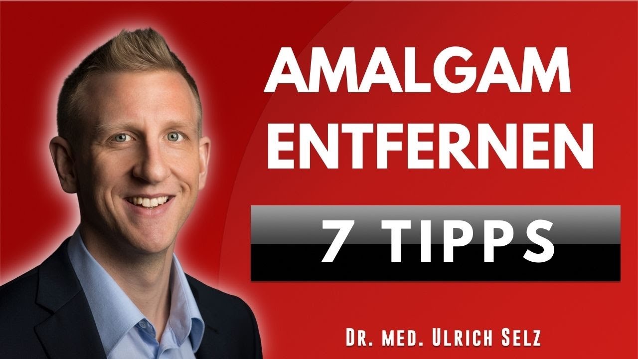 Amalgam entfernen - 7 Tipps