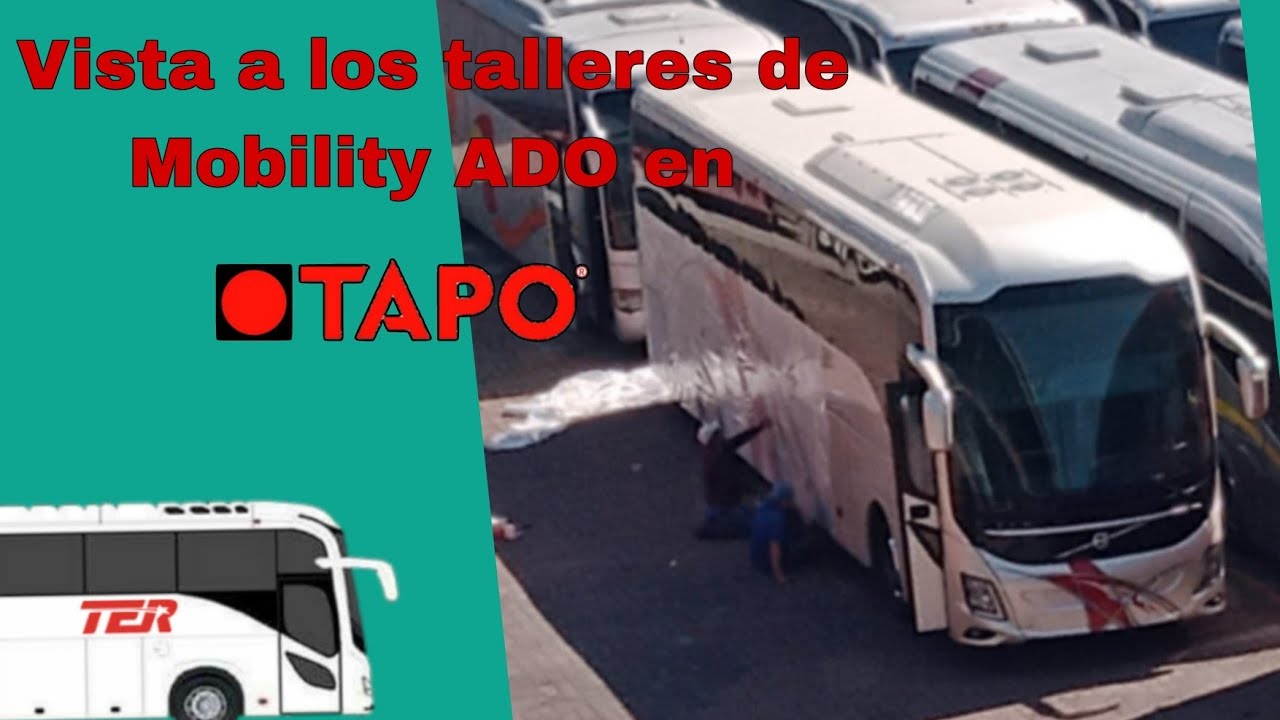 VISTA a los talleres de Mobility ADO en TAPO