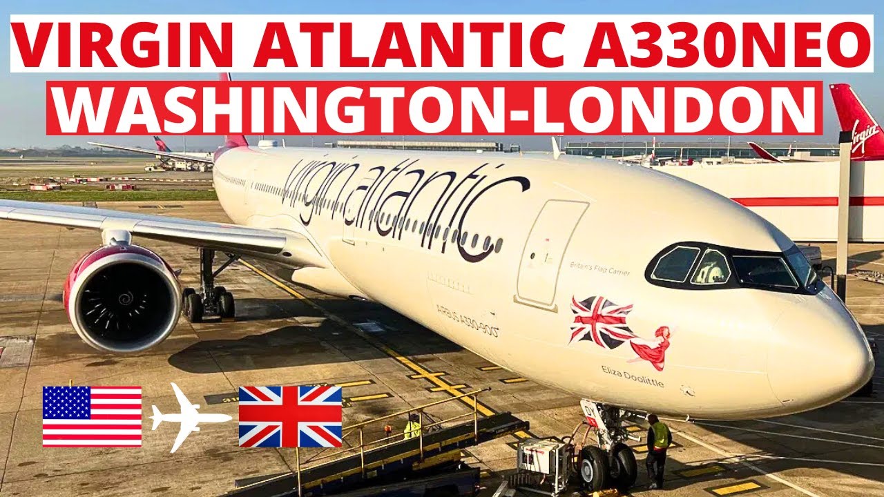 Virgin Atlantic| Airbus A330neo |Washington-London LHR | is the best  airline in the UK?|Trip Report