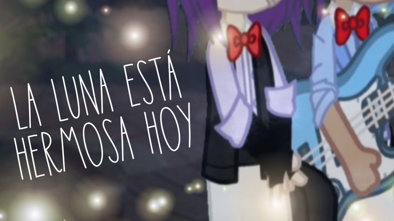 La luna está hermosa hoy… | corto | Especial San Valentín atrasado | BxB | [FHS] [Gacha Club]