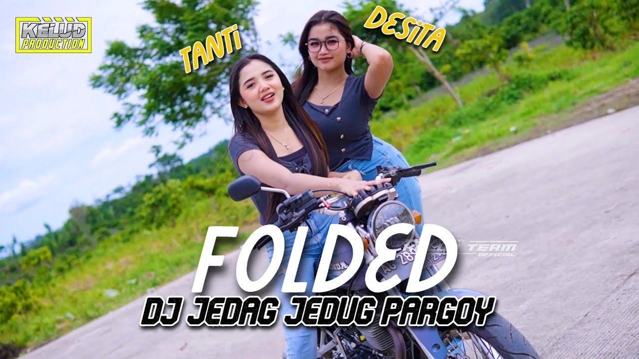 DJ JEDAG JEDUG FOLDED PARGOY - DUET COMBO TANTI x DESITA