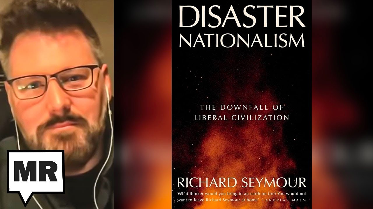The New Fascism | Richard Seymour | TMR