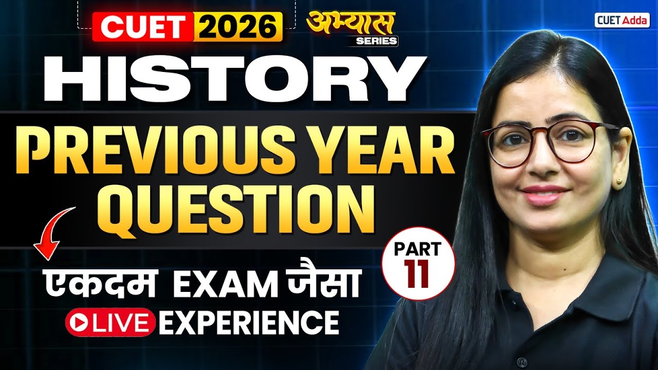 CUET 2026 History Previous Year Question | CUET History PYQ's | Part 11