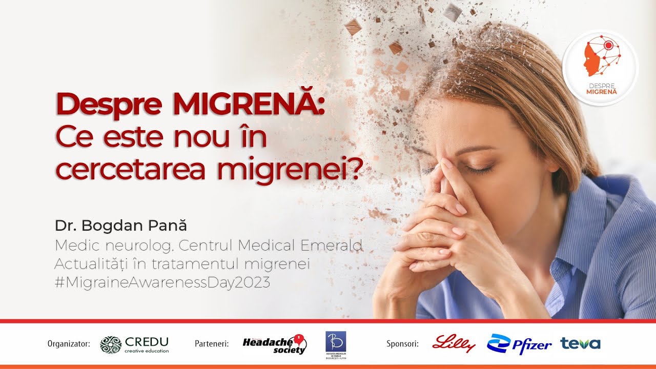 #DespreMigrenă: dr. Bogdan Pană, neurolog Centrul Medical Emerald