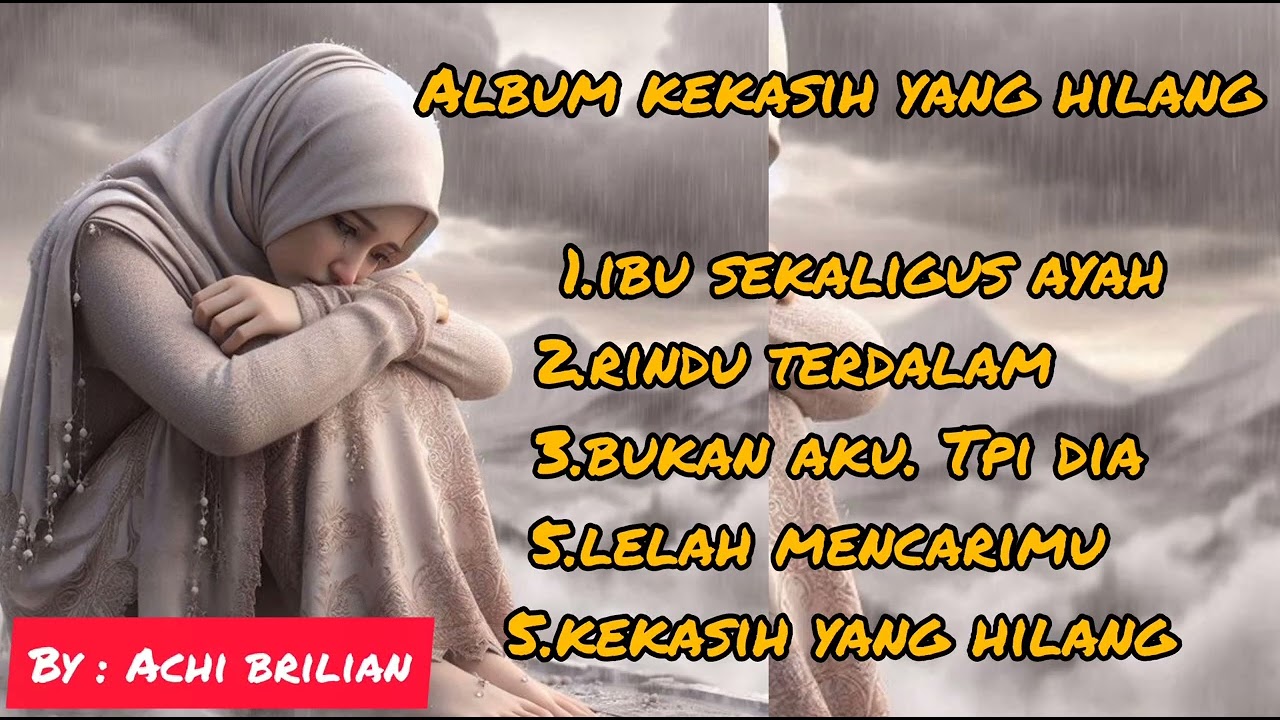 Album KEKASIH YANG HILANG. #PULLGALAU #LAGUMENYAYATHATIIBU