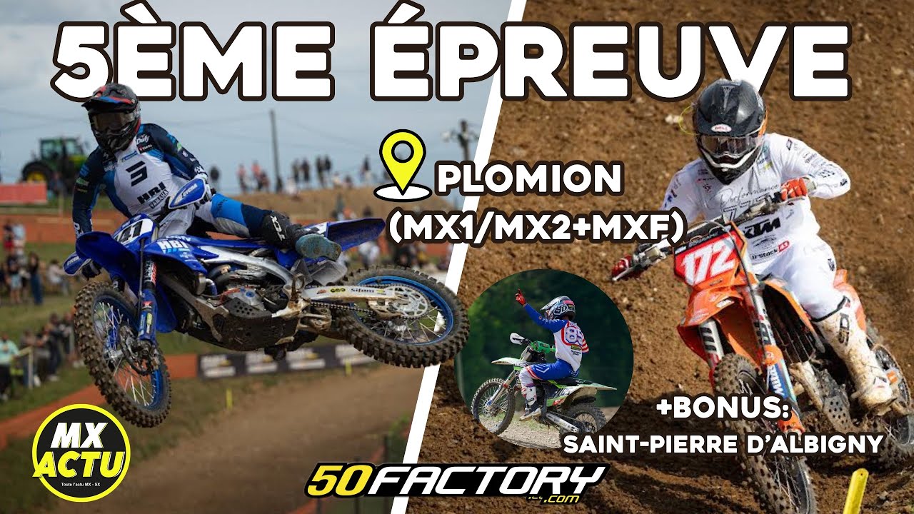 #15 MOTOCROSS PLOMION (MX2/MX1/MXF) + SAINT PIERRE D’ALBIGNY 🇫🇷🎥
