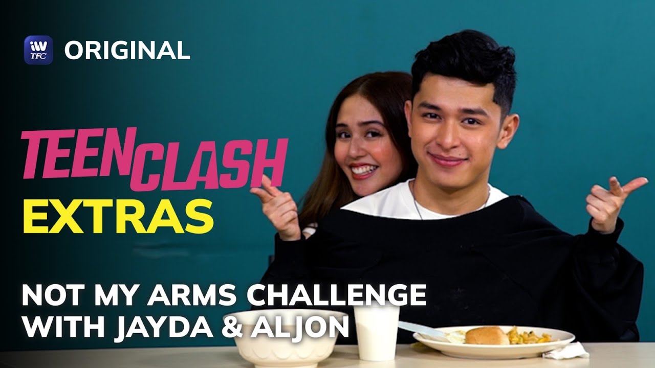 Not My Arms Challenge with Jayda & Aljon | Teen Clash EXTRAS