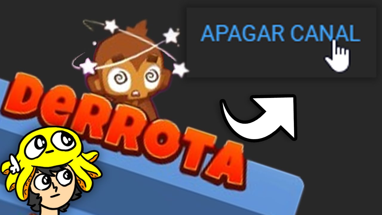 se eu perder apago o canal (sério acredite nao é uma piadoca)
