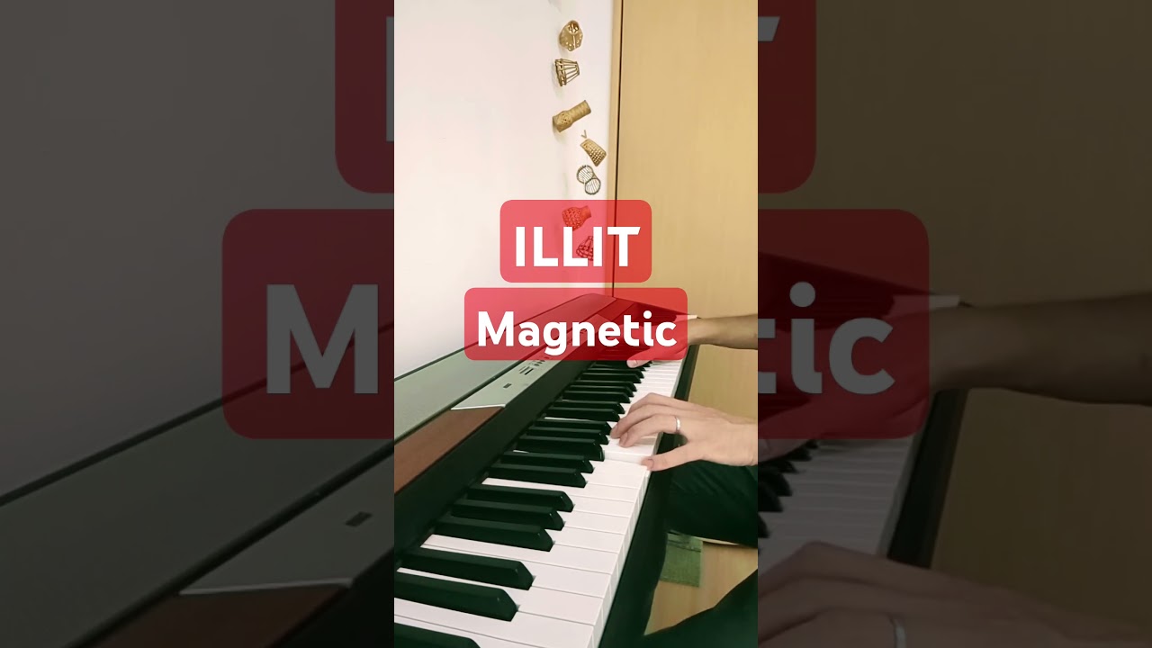 ILLIT - Magnetic (Piano Cover)