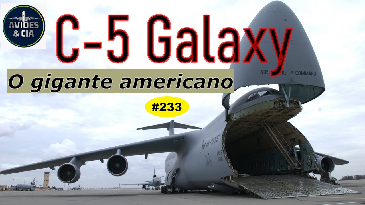 C 5 Galaxy o gigante americano   VÍDEO #233