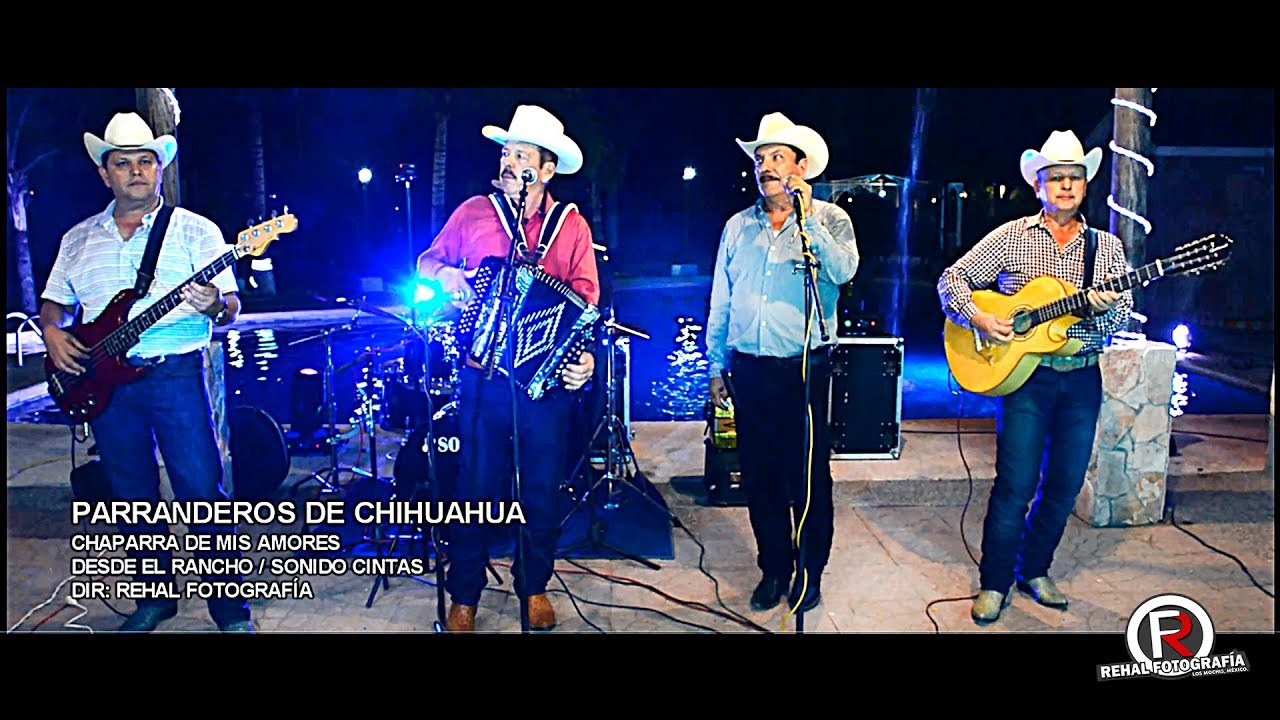 PARRANDEROS DE CHIHUAHUA - Chaparra de mis Amores  (Compartiento Talentos)